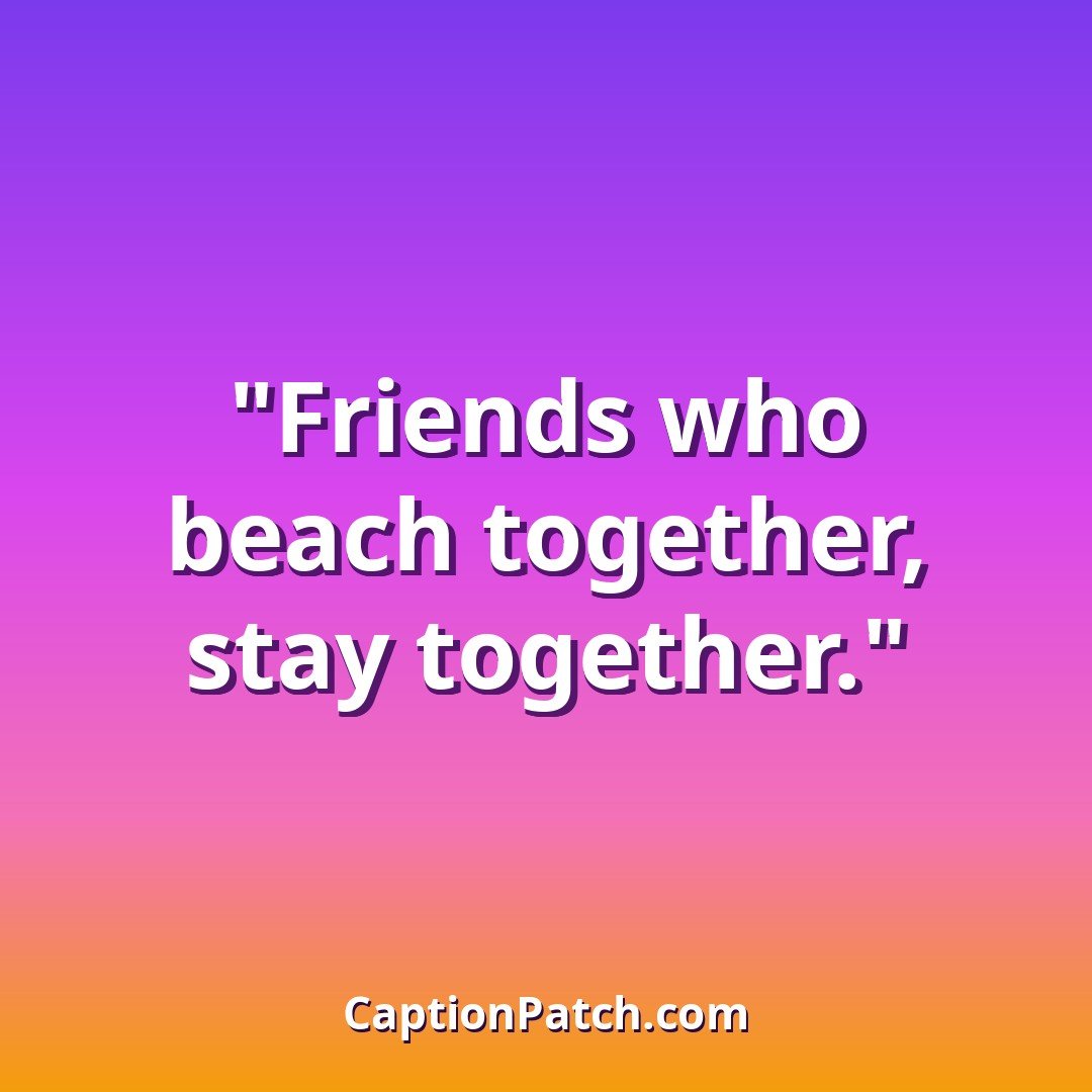 Beach friends Instagram captions caption card