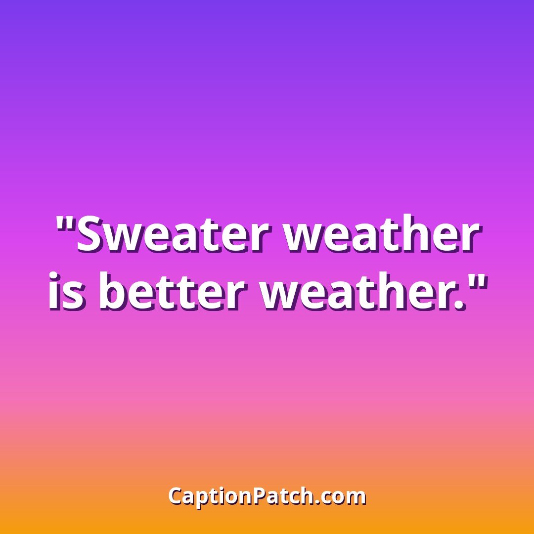 Sweater weather fall Instagram captions caption card
