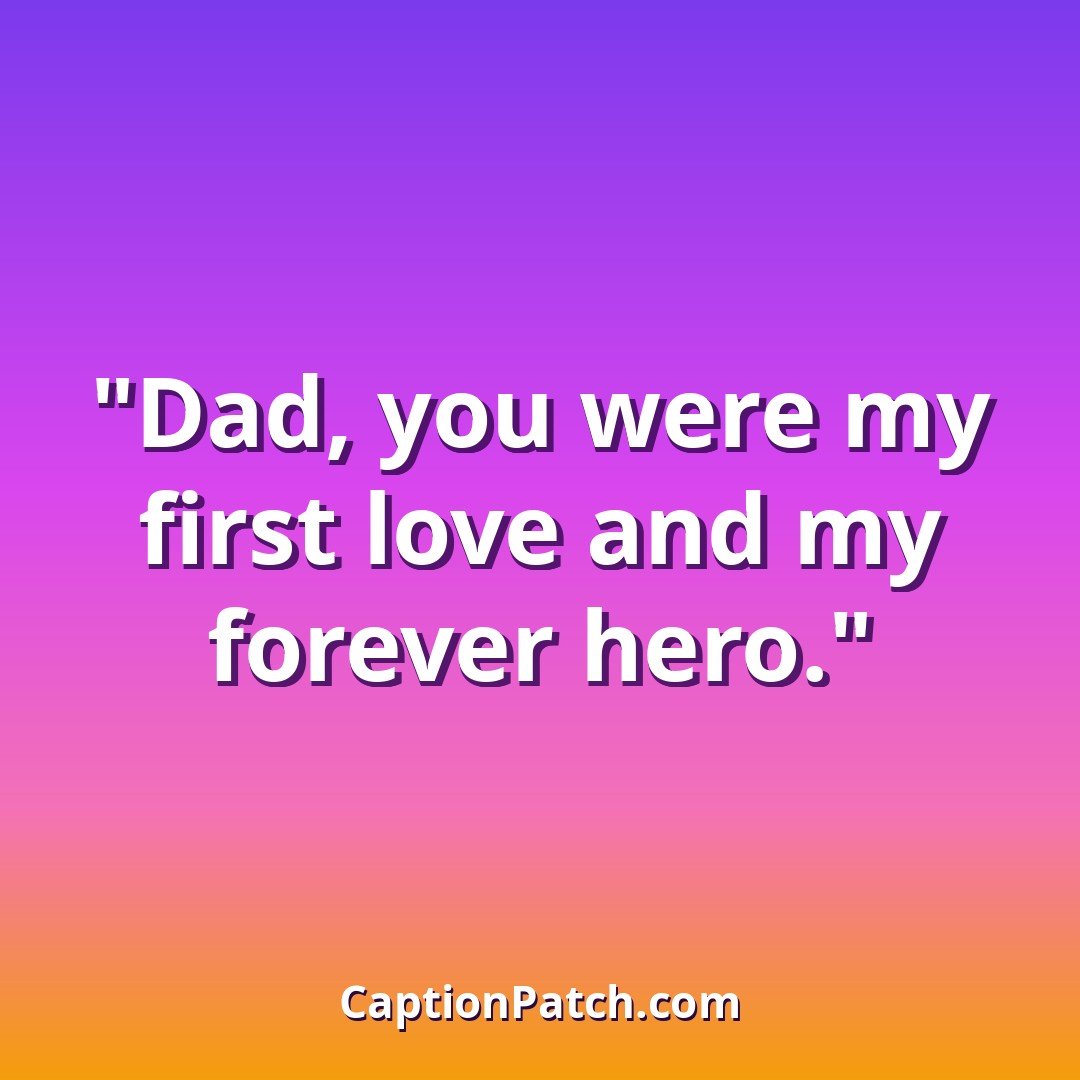 Daughter dad Instagram captions caption card