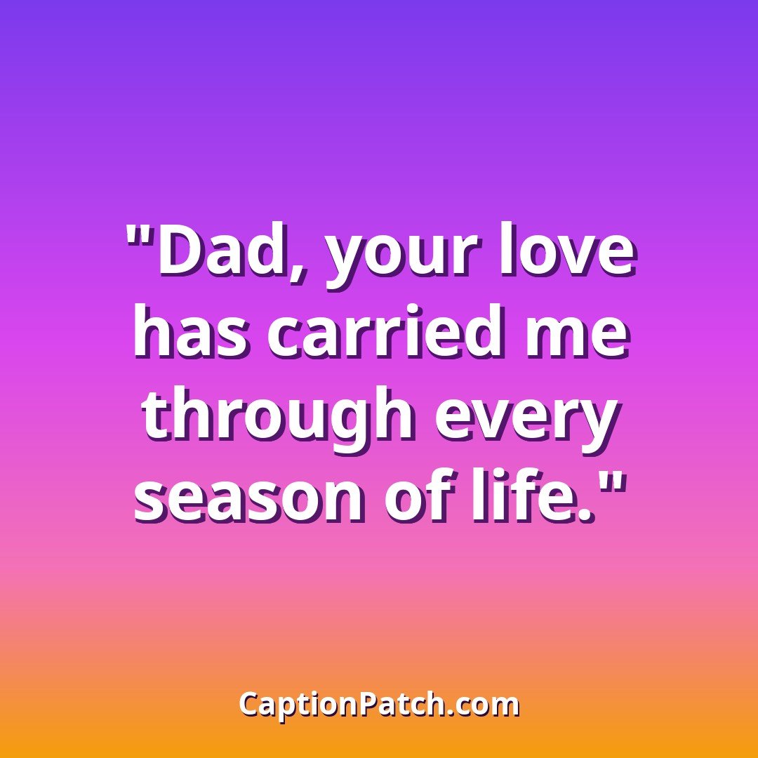 Loving and Heartfelt dad Instagram captions caption card