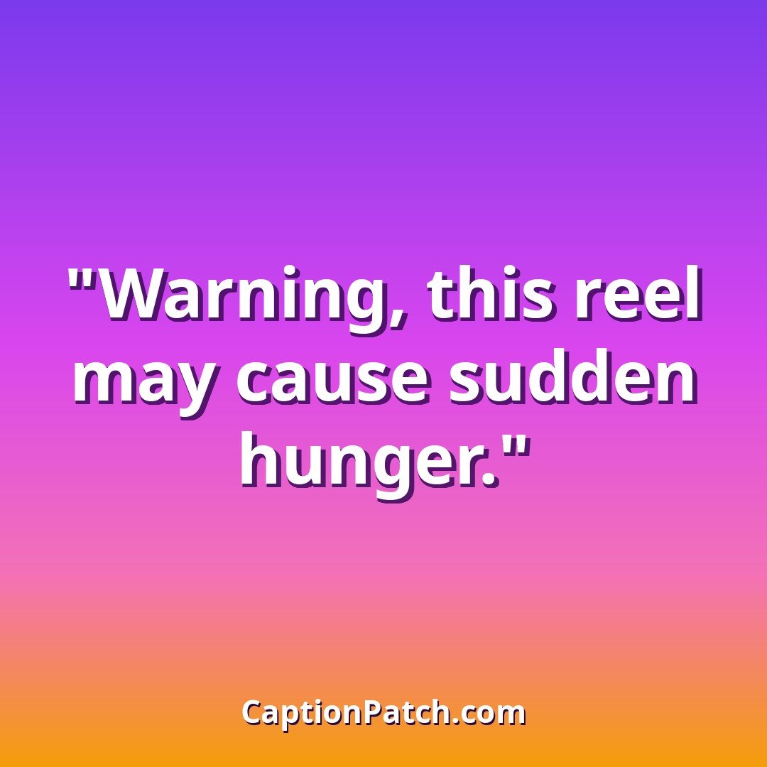 Food reels Instagram captions caption card
