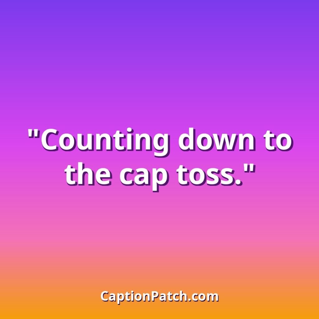 Graduation countdown senior year instagram captions caption card