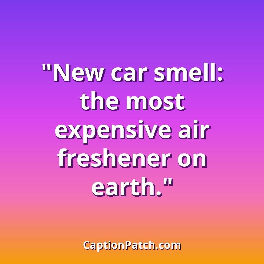 Funny new car Instagram captions caption card
