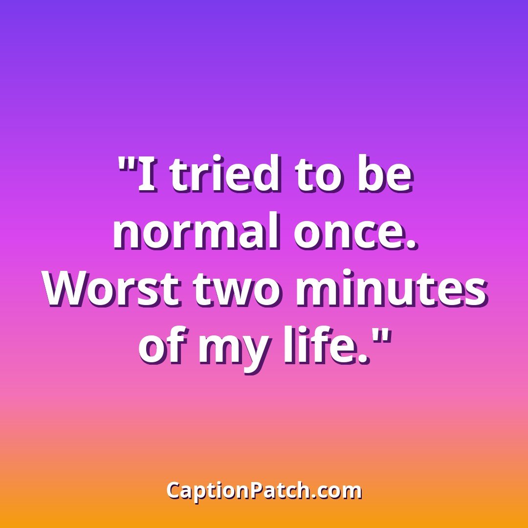 Funny self Instagram captions for a playful selfie