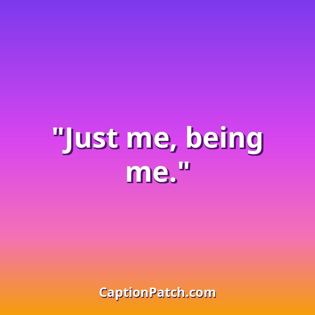 Short self Instagram captions for a selfie
